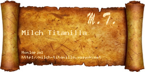 Milch Titanilla névjegykártya